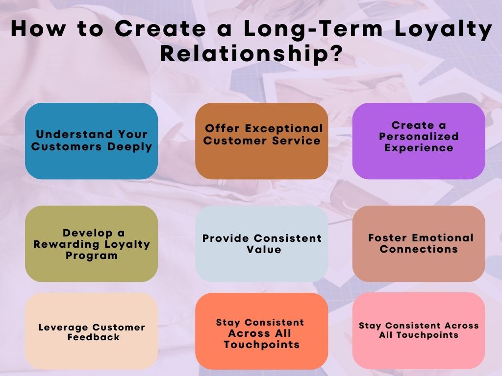 How to Create a Long-Term Loyalty Relationship?